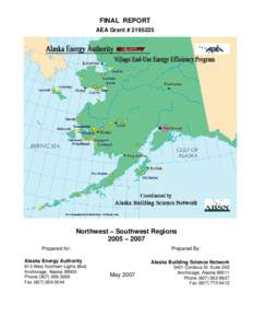 FINAL REPORT AEA Grant # Northwest – Southwest Regions 2005 – 2007 Prepared for: