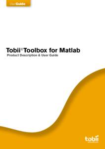 UserGuide  Tobii®Toolbox for Matlab Product Description & User Guide  www.tobii.com