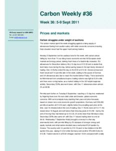 Carbon Weekly #36 Week 36: 5-9 Sept 2011 VM Group research for ABN AMRO Tel: +[removed]Prices and markets
