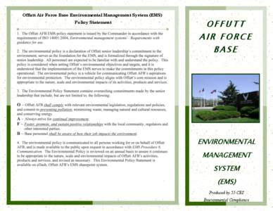 Offutt Air Force Base Environmental Management System (EMS) Policy Statement OFFUTT AIR FORCE BASE