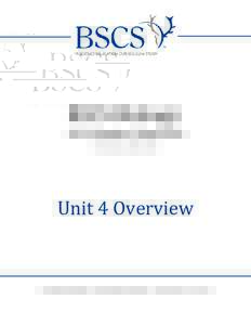 BSCS Biology: An Ecological Approach Tenth edition, © 2006 by BSCS Unit 4 Overview