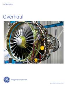 GE Aviation  Overhaul geaviation.com/services