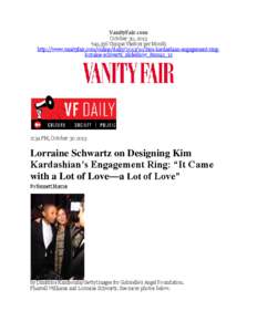VanityFair.com October 30, ,356 Unique Visitors per Month http://www.vanityfair.com/online/dailykim-kardashian-engagement-ringlorraine-schwartz_slideshow_item12_13  2:34 PM, October