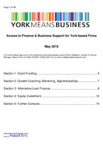 Page 1 of 19  Access to Finance & Business Support for York-based Firms May 2016 For further advice about any of the funding sources below please contact Simon Middleton, Access to Finance