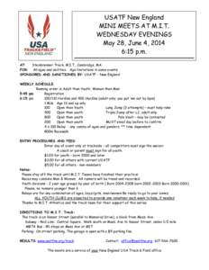 USATF New England MINI MEETS AT M.I.T. WEDNESDAY EVENINGS May 28, June 4, 2014 6:15 p.m. AT: