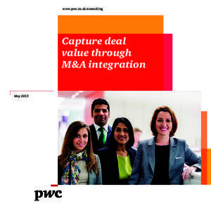 www.pwc.co.uk/consulting  Capture deal value through M&A integration May 2013