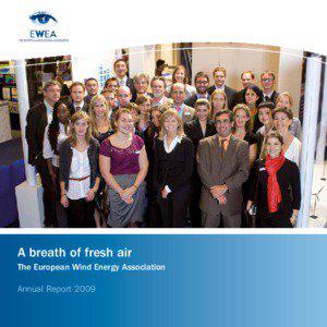 A breath of fresh air The European Wind Energy Association Annual Report 2009