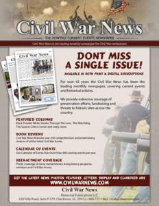    THE MONTHLY CURRENT EVENTS NEWSPAPER Civil War News is the leading monthly newspaper for Civil War enthusiasts  DONT MISS