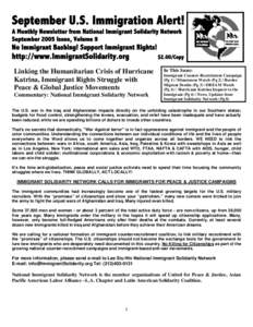 September U.S. Immigration Alert! A Monthly Newsletter from National Immigrant Solidarity Network September 2005 Issue, Volume 9 No Immigrant Bashing! Support Immigrant Rights!