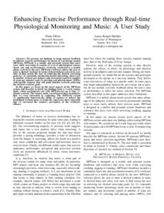 Enhancing Exercise Performance through Real-time Physiological Monitoring and Music: A User Study Nuria Oliver Lucas Kreger-Stickles