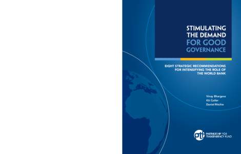 Stimulating the Demand for Good Governance  Stimulating the Demand for Good Governance EIGHT STRATEGIC RECOMMENDATIONS FOR INTENSIFYING THE ROLE OF THE WORLD BANK