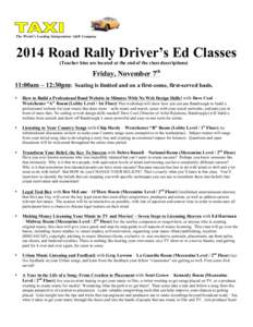 The World’s Leading Independent A&R CompanyRoad Rally Driver’s Ed Classes (Teacher bios are located at the end of the class descriptions)  Friday, November 7th