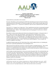   Testimony on House Bill 69 Before the Community and Family Advancement Committee The Hon. Timothy Derickson, Chair By Karen Rainey, AAUW Ohio Advocate March 10, 2015