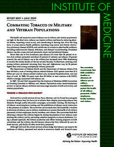 MEDICINE  INSTITUTE OF REPORT BRIEF • JUNE[removed]Combating Tobacco in Military