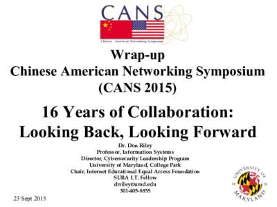 Wrap-up Chinese American Networking Symposium (CANSYears of Collaboration: Looking Back, Looking Forward