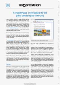 Climate4impact: a new gateway for the global climate impact community Easiness The website is the result of collaboration within the European FP-7 project Infrastructure for the European Network for Earth System