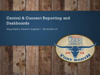 Waluigi  Central & Connect Reporting and Dashboards Doug Stepina, Solutions Engineer | Winshuttle LLC