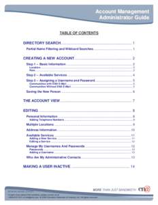 Account Management Administrator Guide TABLE OF CONTENTS DIRECTORY SEARCH..................................................................... 1 Partial Name Filtering and Wildcard Searches...............................