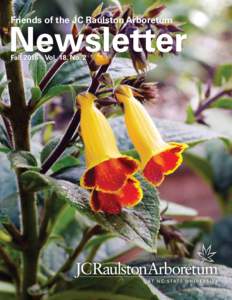 Friends of the JC Raulston Arboretum  Newsletter Fall 2015 – Vol. 18, No. 2  Director’s Letter
