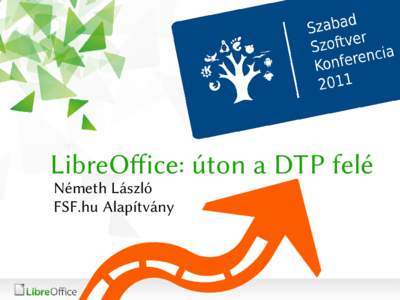 LibreOffice: úton a DTP felé Németh László FSF.hu Alapítvány PDF-ek megnyitása (Draw-ban megnyitot