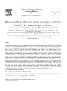ARTICLE IN PRESS  Deep-Sea Research I–1460 www.elsevier.com/locate/dsr  Reassessing the dissolution of marine carbonates: I. Solubility