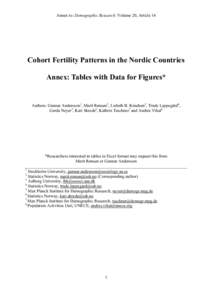 Annex to: Demographic Research: Volume 20, Article 14  Cohort Fertility Patterns in the Nordic Countries Annex: Tables with Data for Figures*  Authors: Gunnar Andersson1, Marit Rønsen2, Lisbeth B. Knudsen3, Trude Lappeg