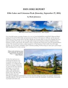 BMN HIKE REPORT Elfin Lakes and Columnar Peak (Saturday, September 27, 2014) by Mark Johnston BMN hikers on the summit of Columnar Peak. Chloe Tu photo.