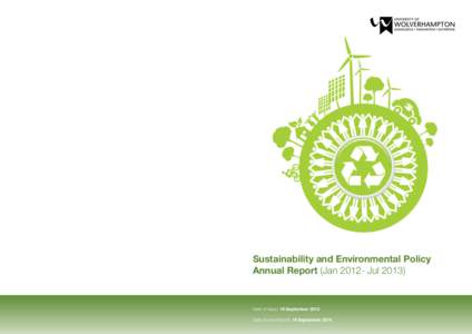 Sustainability and Environmental Policy Annual Report (Jan[removed]Jul[removed]Date of Issue: 19 September 2013 Date of next Report: 19 September 2014