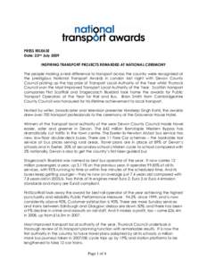 PRESS RELEASE Date: 22nd July 2009 INSPIRING TRANSPORT PROJECTS REWARDED AT NATIONAL CEREMONY The people making a real difference to transport across the country were recognised at the prestigious National Transport Awar