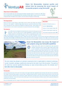 Green Cat Renewables improve quality and reduce time by assessing the visual impact of renewable projects using VentusAR About Green Cat Renewables Green Cat Renewables have been developing and building renewable project