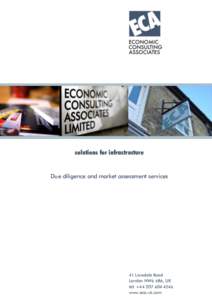 solutions for infrastructure  Due diligence and market assessment services 41 Lonsdale Road London NW6 6RA, UK