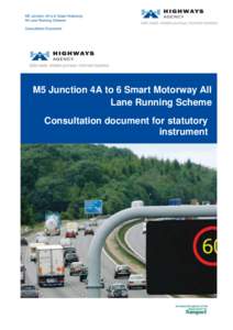 M5 Junction 4A to 6 Smart Motorway All Lane Running Scheme Consultation Document on