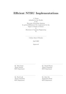 Efficient NTRU Implementations A Thesis submitted to the Faculty of the Worcester Polytechnic Institute In partial fulfillment of the requirements for the