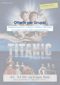 Titanic - Das Musical: Titanic trohnt ueber dem Walensee