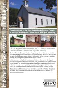 Historic Preservation in Michigan  The restoration of the First Methodist Episcopal Church of Pokagon (Old Rugged Cross Church), Pokagon Township  The Old Rugged Cross Foundation, Inc., D. Layman Construction
