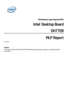 Motherboard Logo Program (MLP)  Intel® Desktop Board DH77EB MLP Report