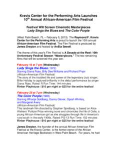 Kravis Center for the Performing Arts Launches 10th Annual African-American Film Festival Festival Will Screen Cinematic Masterpieces Lady Sings the Blues and The Color Purple (West Palm Beach, FL – February 5, 2015) T