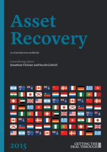 Asset Recovery In 26 jurisdictions worldwide Contributing editors Jonathan Tickner and Sarah Gabriel