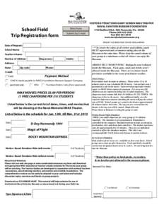 School Field Trip Registration form Print Form  VISITOR ATTRACTIONS GIANT SCREEN IMAX THEATER
