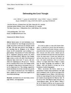 Galaxea, Journal of Coral Reef Studies 11: 91-100（2009）  Original paper Delineating the Coral Triangle J.E.N. VERON1, 2, *, Lyndon M. DEVANTIER1, 2, Emre TURAK1, 2, Alison L. GREEN3,