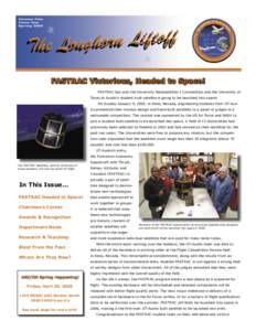 Volume Five Issue One Spring 2005 FASTRAC Victorious, Headed to Space! FASTRAC has won the University Nanosatellite-3 Competition and the University of