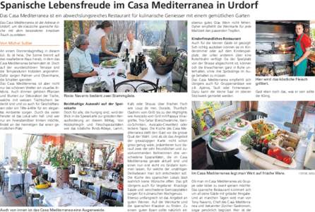 Spanische Lebensfreude im Casa Mediterranea in Urdorf Das Casa Mediterranea ist ein abwechslungsreiches Restaurant für kulinarische Geniesser mit einem gemütlichen Garten Das Casa Mediterranea ist die Adresse in Urdorf