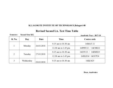 K.L.S.GOGTE INSTITUTE OF TECHNOLOGY,Belagavi-08  Revised Second I.A. Test Time Table Semester:  Second Sem B.E.