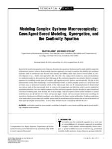 Modeling Complex Systems Macroscopically: Case/Agent-Based Modeling, Synergetics, and the Continuity Equation RAJEEV RAJARAM1 AND BRIAN CASTELLANI2 1 Department of Mathematical Sciences, Kent State University, Ashtabula,