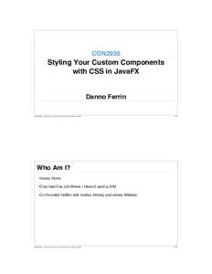 CON2935  Styling Your Custom Components with CSS in JavaFX  Danno Ferrin