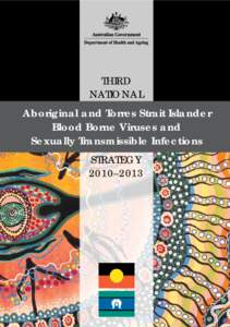 Third National Aboriginal and Torres Strait Islander Blood Borne Viruses and Sexually Transmissible Infections Strategy