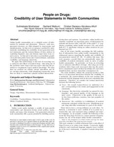 People on Drugs: Credibility of User Statements in Health Communities Subhabrata Mukherjee† †  Gerhard Weikum†