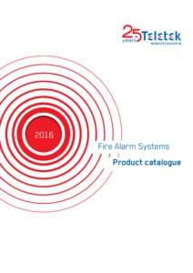 2016 Fire Alarm Systems Product catalogue Table of contents