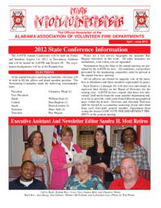 The Official Newsletter of the  ALABAMA ASSOCIATION OF VOLUNTEER FIRE DEPARTMENTS April – JuneState Conference Information