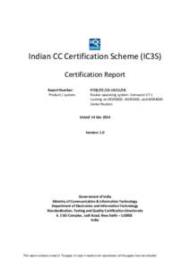 Indian CC Certification Scheme (IC3S) Certification Report Report Number: Product / system:  STQC/CCCR